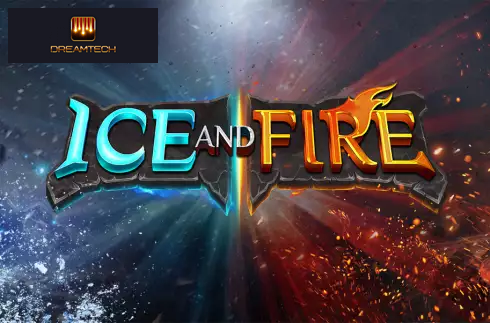 Ice and Fire